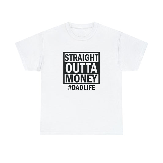 Straight Outta Money Tee