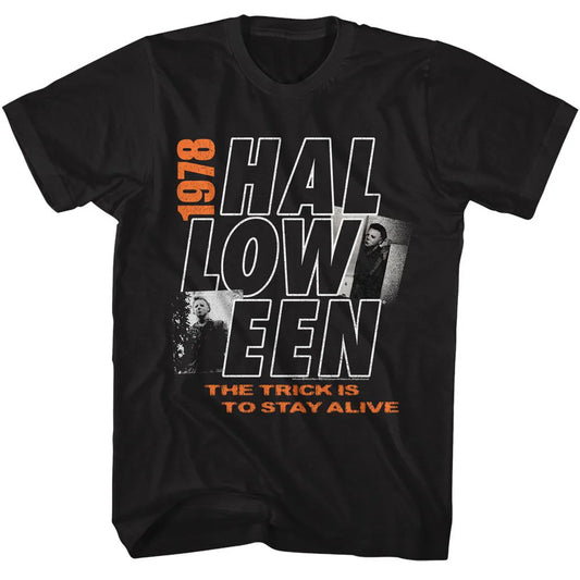 Halloween Movie The Trick Is To Stay Alive T-shirt