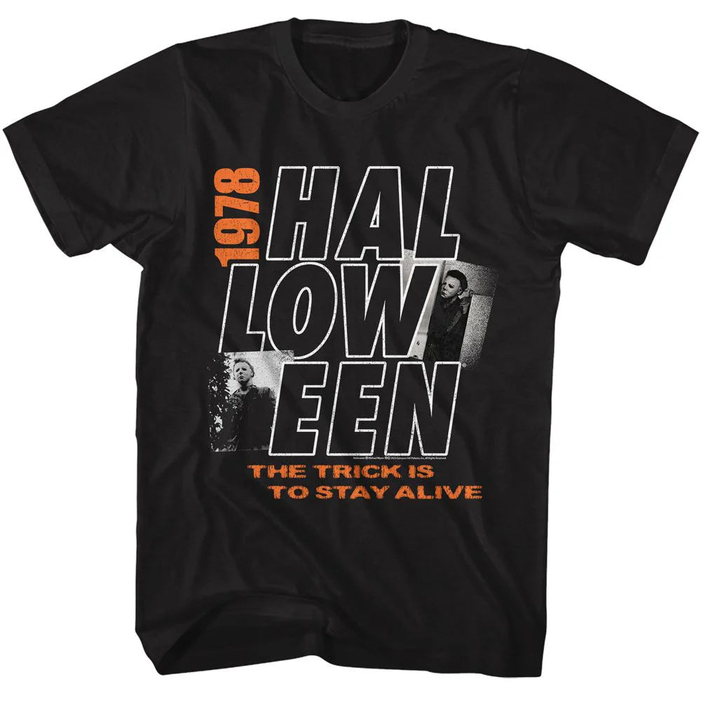 Halloween Movie The Trick Is To Stay Alive T-shirt